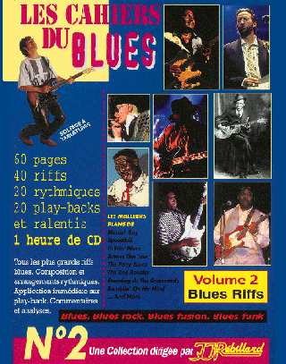 CAHIERS DU BLUES VOL 2</BR>Blues riffs