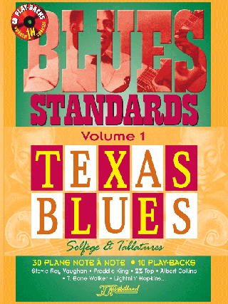MÉTHODE BLUES STANDARDS VOL 1</BR>Texas blues